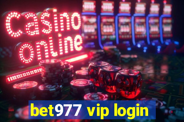 bet977 vip login